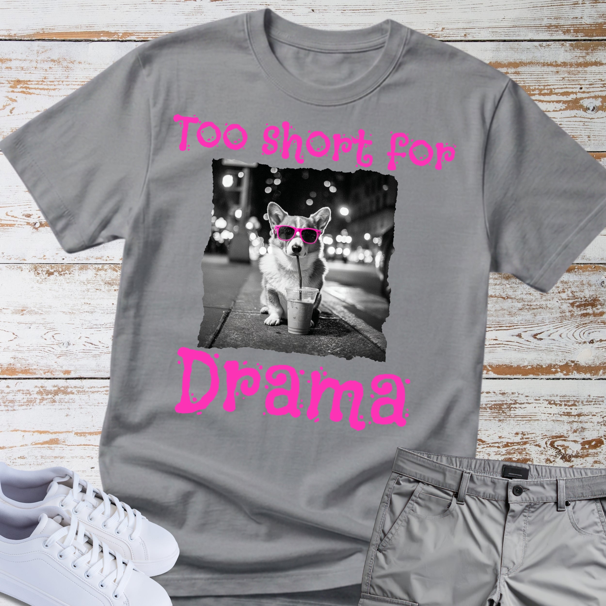 Too Short For Drama Corgi T-Shir