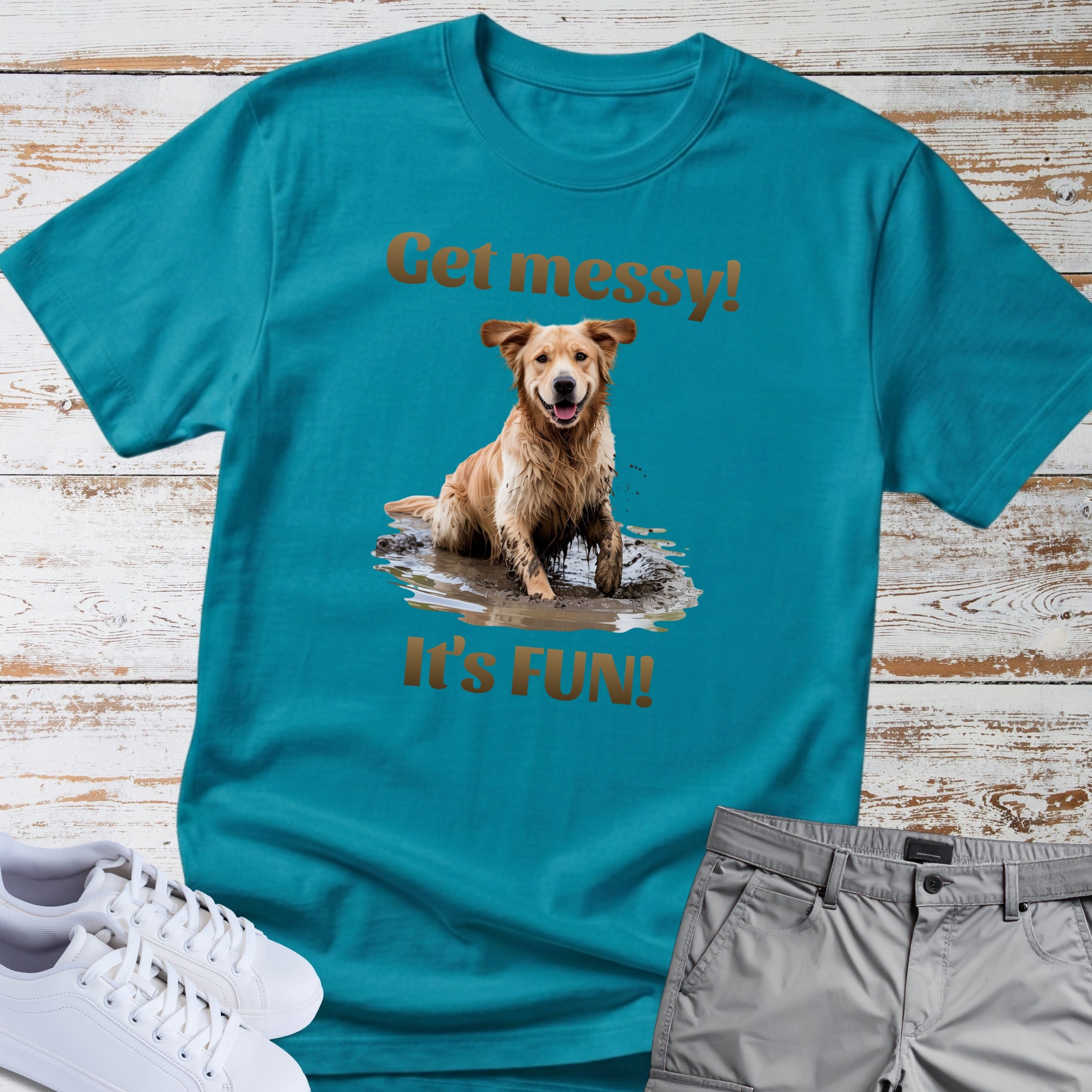 Golden Retriever "Get messy! It's FUN!" T-Shirt