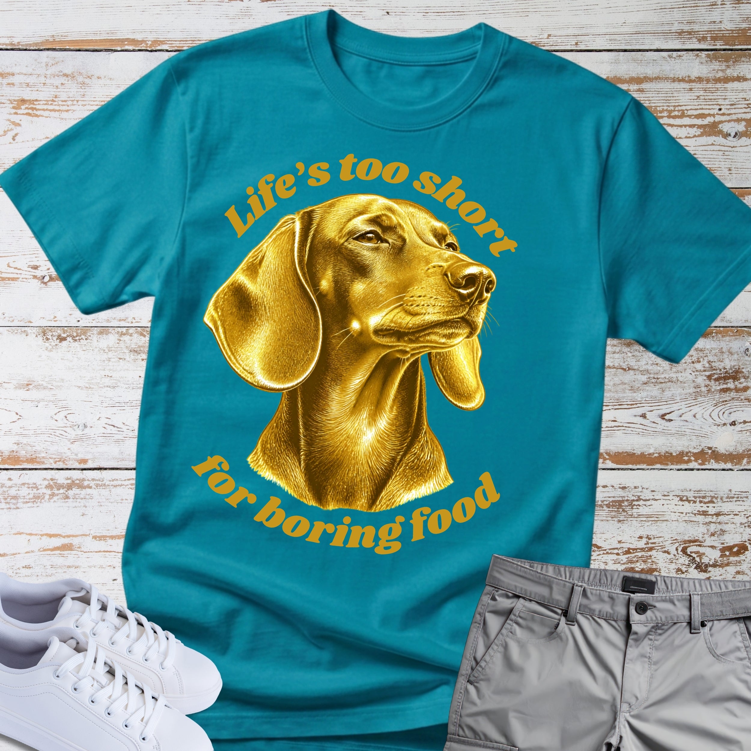 Dachshund "Life’s Too Short for Boring Food" T-Shirt