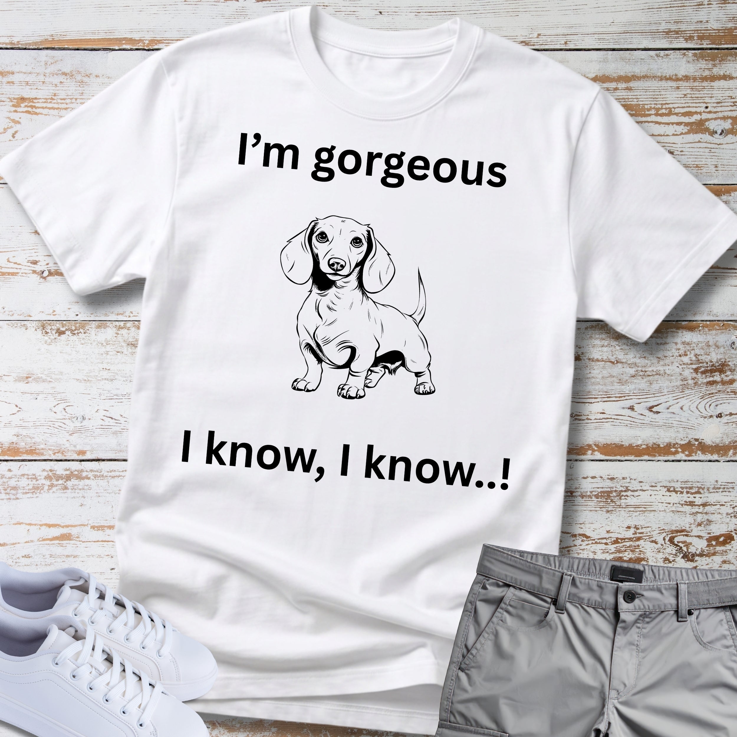 Dachshund I'm Gorgeous T-Shirt